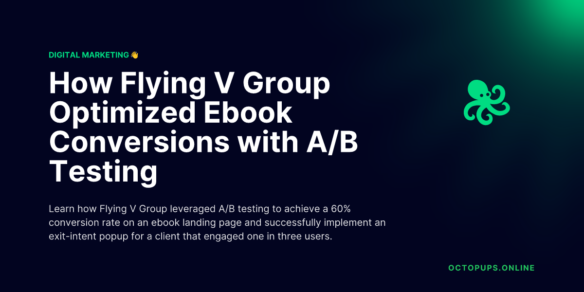 How Flying V Group Optimized Ebook Conversions with A/B Testing